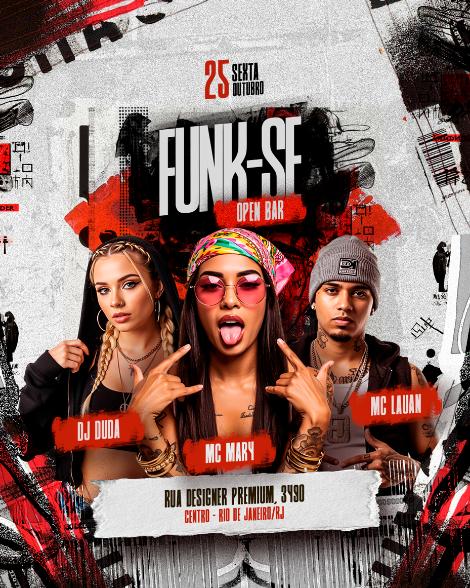 PSD FLYER FREE - TEMPLATE - CANVA - FREEPIK - DESIGNI - DESIGNER - FUNK SE - BAILE - BALADA - MC - DJ - LOUNGER - PUB - TRAP - EVENTO