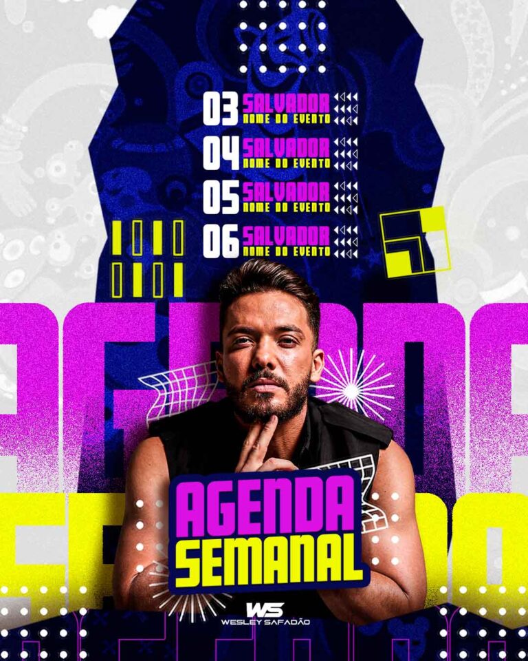 PSD FLYER FREE - TEMPLATE - CANVA - FREEPIK - DESIGNI - DESIGNER - [AGENDA SEMANAL WESLEY SAFADÃO] - [BLOQUINHO DE CARNAVAL] - [EVENTO]