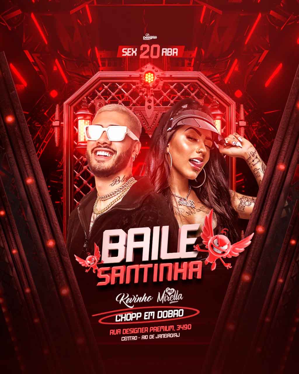 PSD FLYER FREE - TEMPLATE - CANVA - FREEPIK - DESIGNI - DESIGNER - BAILE SANTINHA - ELETRONICO - LOUNGER - PUB - FUNK - MC - DJ - BALADA - EVENTOS