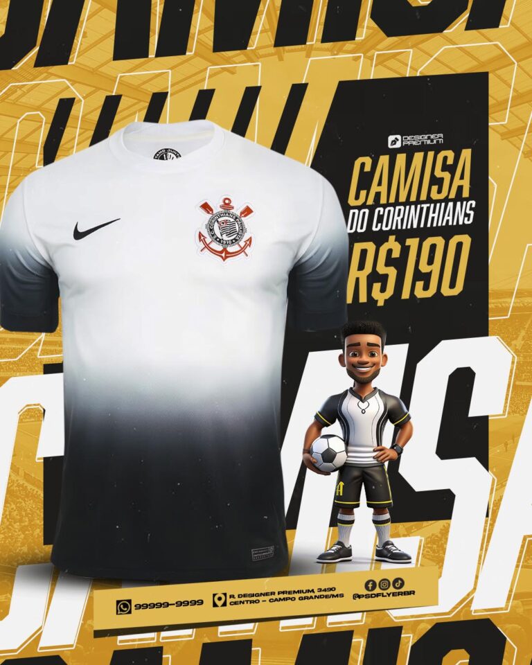 PSD FLYER FREE - TEMPLATE - CANVA - FREEPIK - DESIGNI - DESIGNER - CAMISETA DE TIME - LOJA - CORINTHIANS - SOCIAL MEDIA