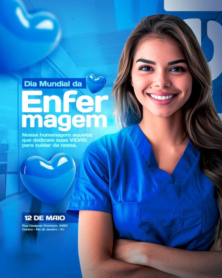 PSD FLYER FREE - TEMPLATE - CANVA - FREEPIK - DESIGNI - DESIGNER - DATAS COMEMORATIVA - DIA DO ENFERMEIRO - MEDICO - SOCIAL MEDIA