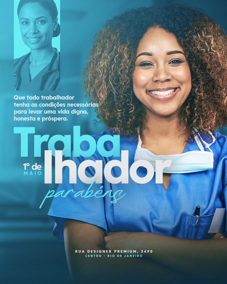 PSD FLYER FREE - TEMPLATE - CANVA - FREEPIK - DESIGNI - DESIGNER - DIA DO TRABALHADOR - MEDICO - ENFERMEIRO - SOCIAL MEDIA 3