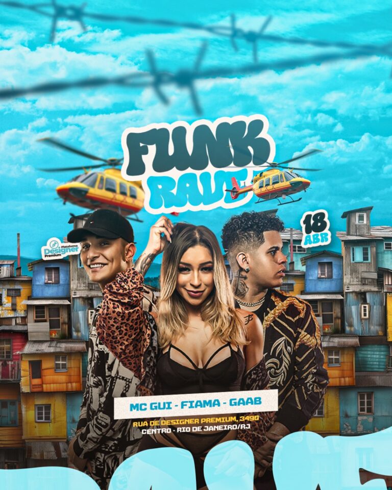PSD FLYER FREE - TEMPLATE - CANVA - FREEPIK - DESIGNI - DESIGNER - FUNK RAVE - BAILE - FAVELA - MC - DJ - BALADA - EVENTOS