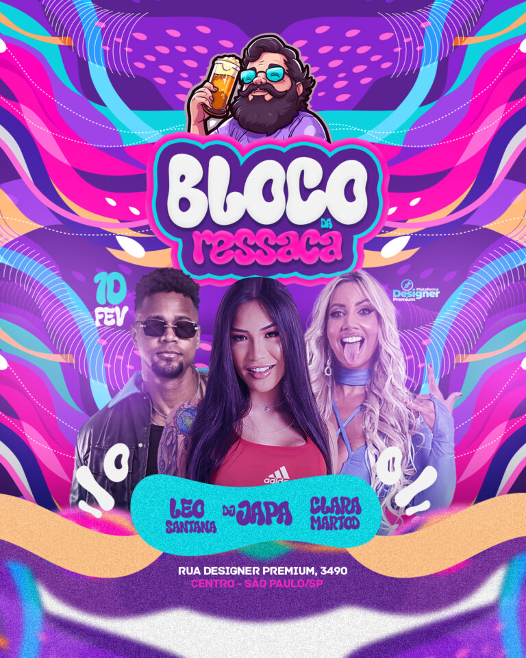 PSD FLYER FREE - TEMPLATE - CANVA - FREEPIK - DESIGNI - DESIGNER - PSD BLOCO DA RESSACA - CARNAVAL- EVENTOS