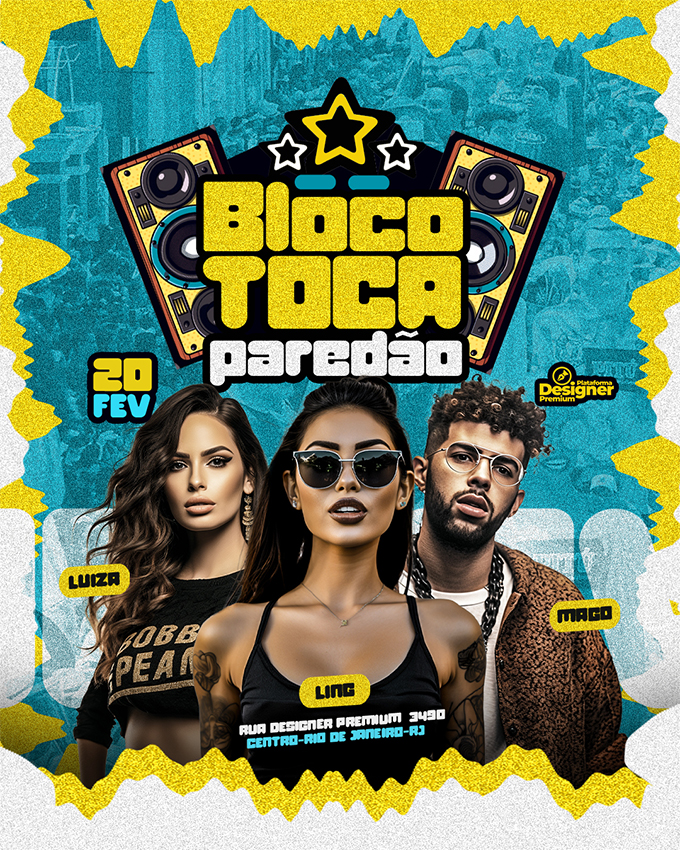 PSD FLYER FREE - TEMPLATE - CANVA - FREEPIK - DESIGNI - DESIGNER - PSD BLOCO TOCA PAREDÃO - CARNAVAL- SOCIAL MEDIA