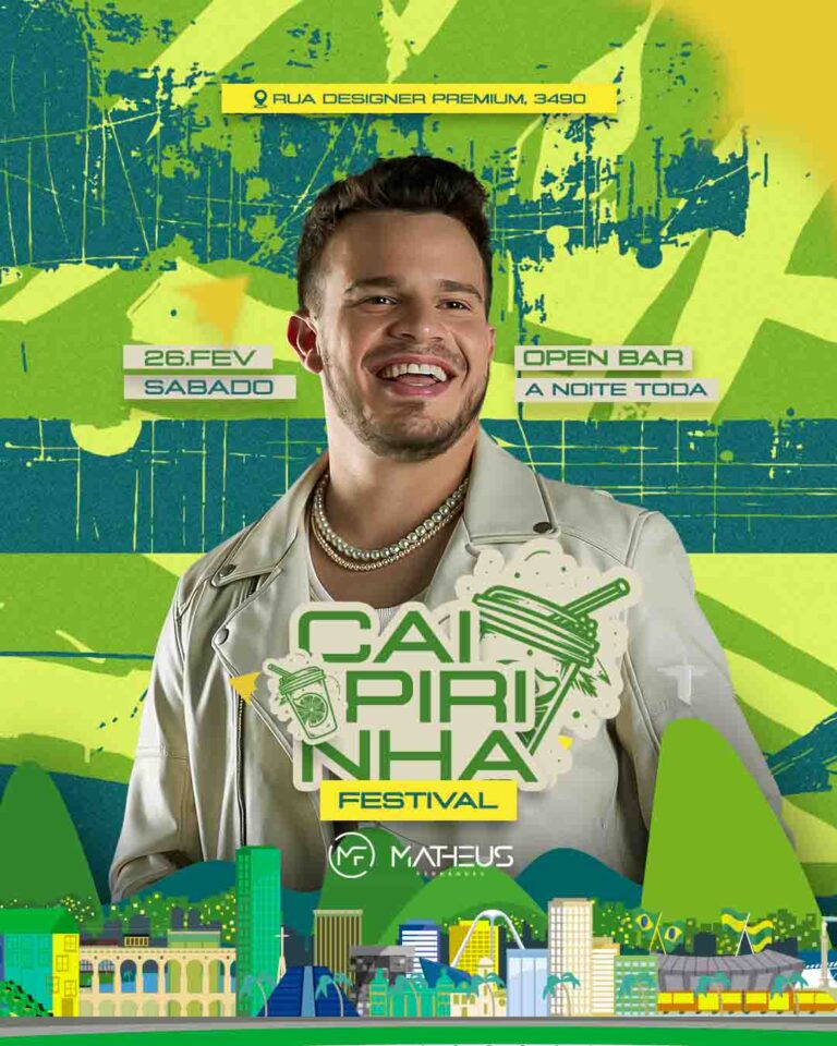 PSD FLYER FREE - TEMPLATE - CANVA - FREEPIK - DESIGNI - DESIGNER - PSD CAIPIRINHA FESTIVAL - EVENTOS