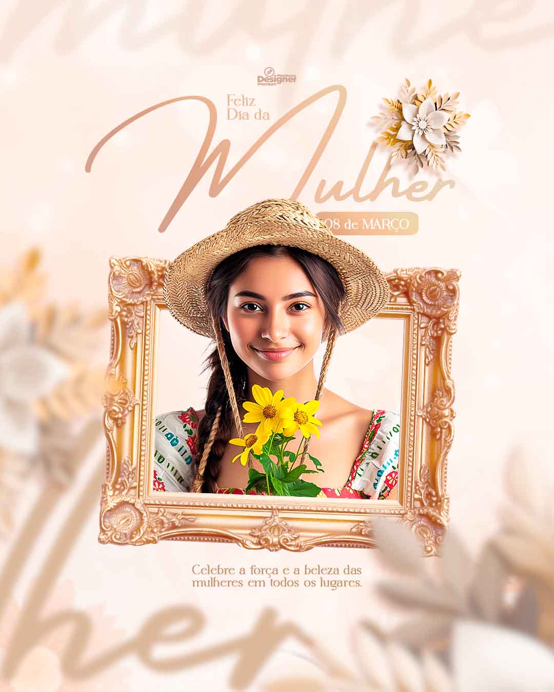 PSD FLYER FREE - TEMPLATE - CANVA - FREEPIK - DESIGNI - DESIGNER - PSD DIA INTERNACIONAL DA MULHER 5 - SOCIAL MEDIA