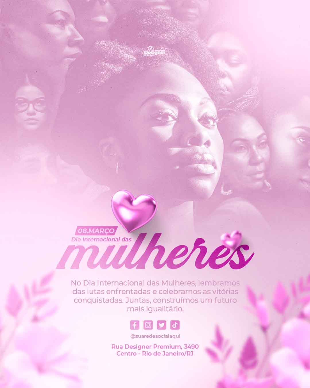 PSD FLYER FREE - TEMPLATE - CANVA - FREEPIK - DESIGNI - DESIGNER - PSD DIA INTERNACIONAL DA MULHER 7 - SOCIAL MEDIA