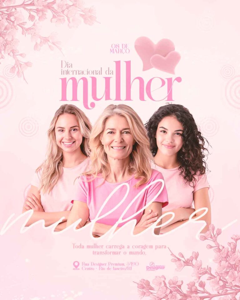 PSD FLYER FREE - TEMPLATE - CANVA - FREEPIK - DESIGNI - DESIGNER - PSD DIA INTERNACIONAL DA MULHER 8 - SOCIAL MEDIA