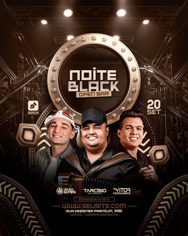 PSD FLYER FREE - TEMPLATE - CANVA - FREEPIK - DESIGNI - DESIGNER - PSD NOITE BLACK - FORRÓ - SERTANEJO - EVENTOS