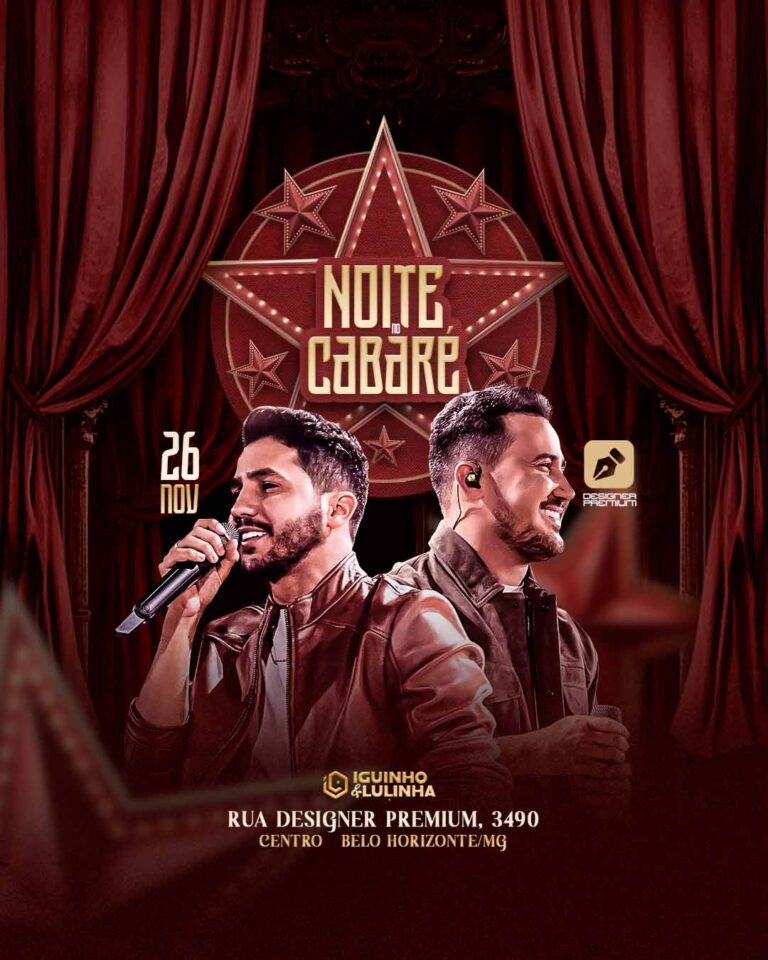 PSD FLYER FREE - TEMPLATE - CANVA - FREEPIK - DESIGNI - DESIGNER - PSD NOITE DO CABARÉ - SERTANEJO - EVENTOS