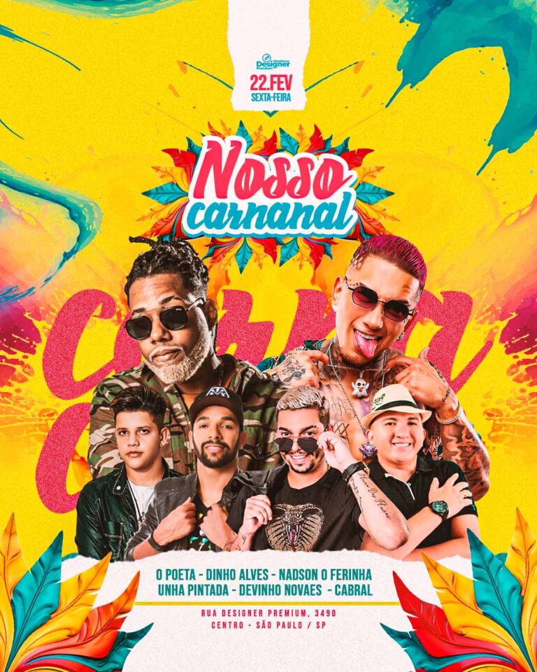PSD FLYER FREE - TEMPLATE - CANVA - FREEPIK - DESIGNI - DESIGNER - PSD NOSSO CARNAVAL - CARNAVAL - EVENTOS