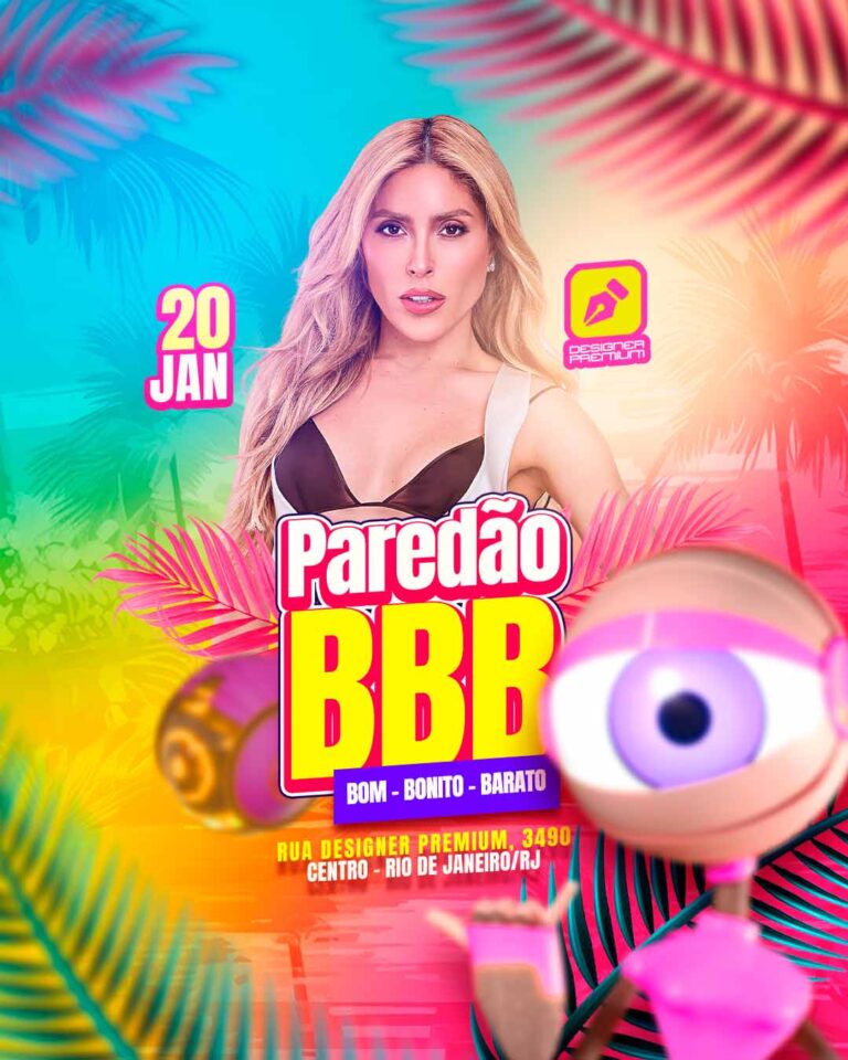 PSD FLYER FREE - TEMPLATE - CANVA - FREEPIK - DESIGNI - DESIGNER - PSD PAREDÃO BBB - PAREDÃO - EVENTOS