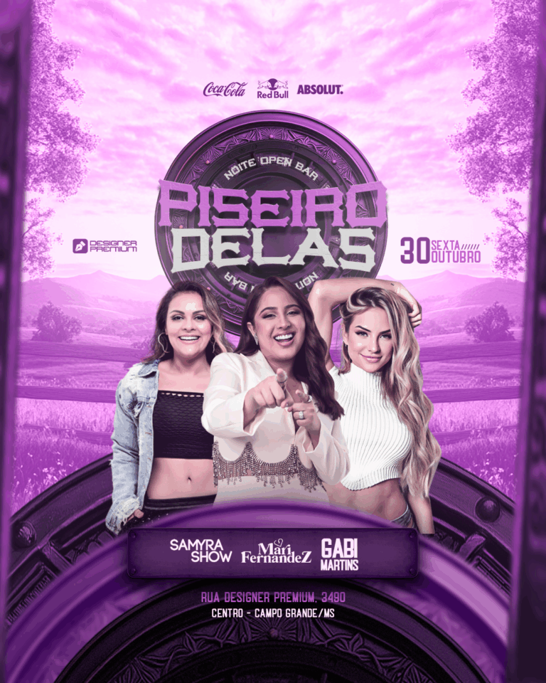 PSD FLYER FREE - TEMPLATE - CANVA - FREEPIK - DESIGNI - DESIGNER - PSD PISEIRO DELAS - FORRÓ - EVENTOS