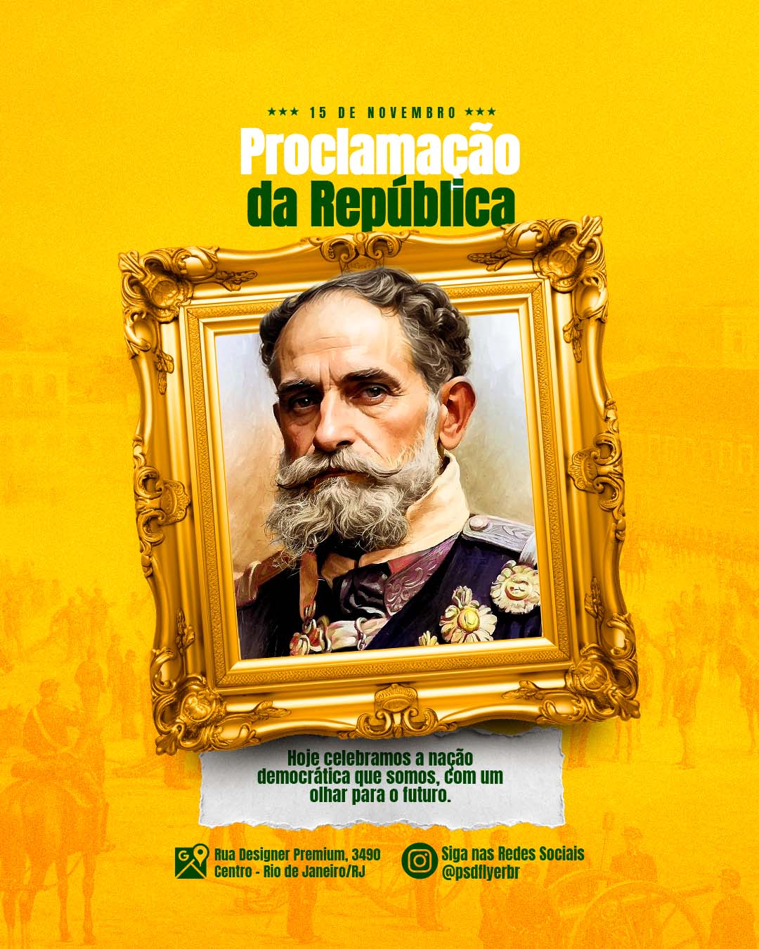 PSD FLYER FREE - TEMPLATE - CANVA - FREEPIK - DESIGNI - DESIGNER - PSD PROCLAMAÇÃO DA REPUBLICA - SOCIAL MEDIA