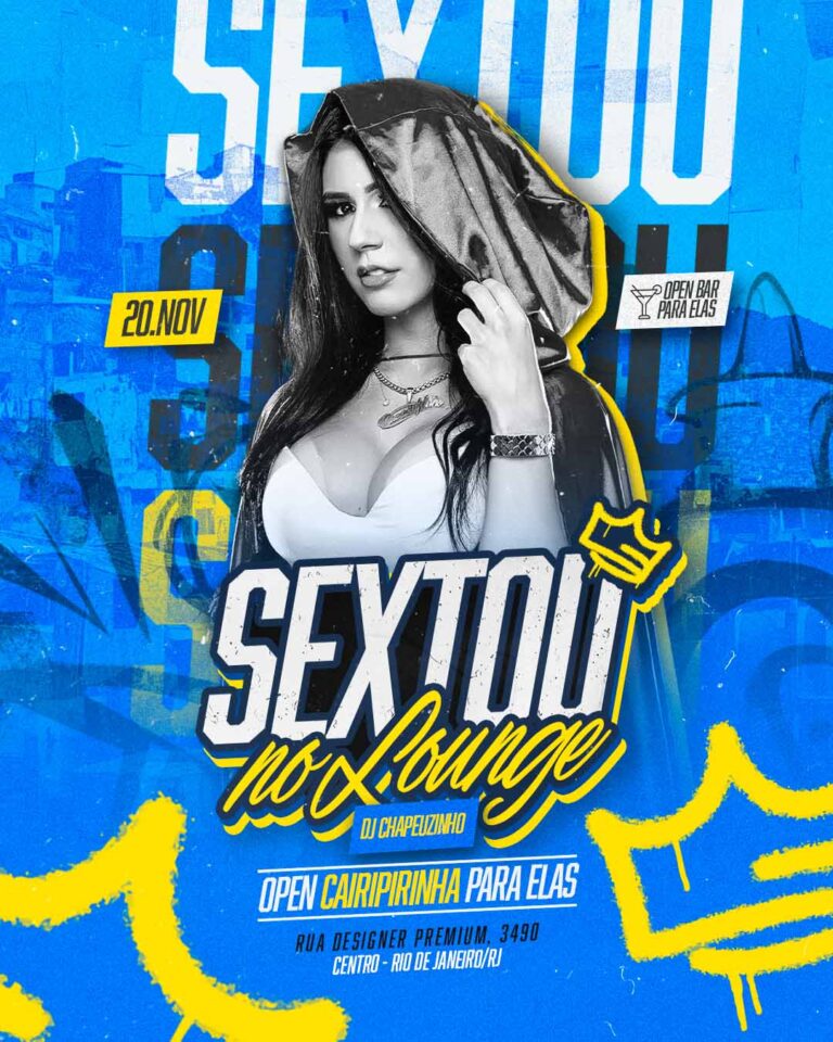 PSD FLYER FREE - TEMPLATE - CANVA - FREEPIK - DESIGNI - DESIGNER - PSD SEXTOU NO LOUNGE - FUNK - EVENTOS