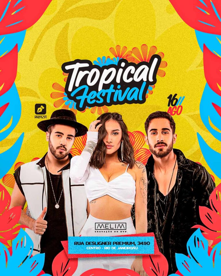 PSD FLYER FREE - TEMPLATE - CANVA - FREEPIK - DESIGNI - DESIGNER - PSD TROPICAL FESTIVAL - EVENTOS