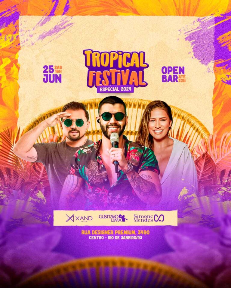 PSD FLYER FREE - TEMPLATE - CANVA - FREEPIK - DESIGNI - DESIGNER - PSD TROPICAL FESTIVAL - SERTANEJO - EVENTOS