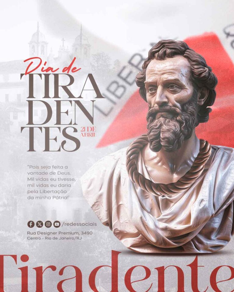 PSD FLYER FREE - TEMPLATE - CANVA - FREEPIK - DESIGNI - DESIGNER - TIRADENTES - DATAS COMEMORATIVAS - FERIADO - SOCIAL MEDIA