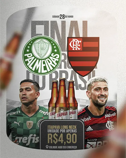 PSD FLYER FREE - TEMPLATE - CANVA - FREEPIK - DESIGNI - DESIGNER - SUPERCOPA - FUTEBOL - APOSTA - BRASILEIRÃO - CONVENIENCIA - PALMEIRAS - FLAMENGO - SOCIAL MEDIA