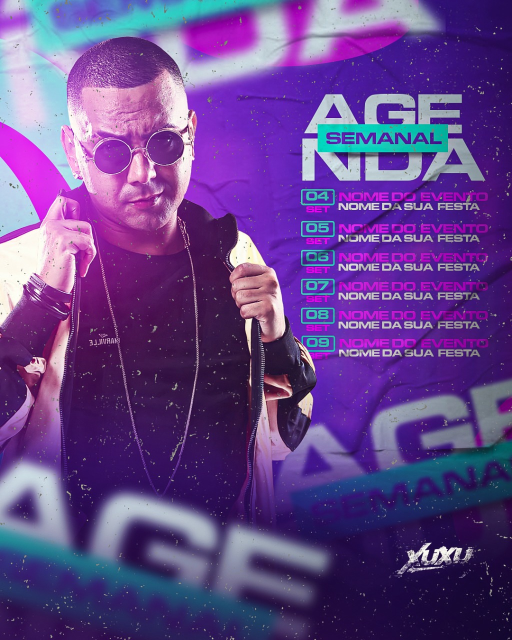 PSD FLYER FREE - TEMPLATE - CANVA - FREEPIK - DESIGNI - DESIGNER - PSD AGENDA SEMANAL DJ XUXU- EVENTOS
