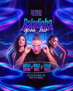 PSD FLYER FREE - TEMPLATE - CANVA - FREEPIK - DESIGNI - DESIGNER - BALADINHA OPEN BAR - FUNK - ELETRONICO - BALADA - PUB - LOUNGER - EVENTOS
